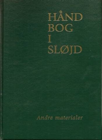 Håndbog i sløjd - andre materialer